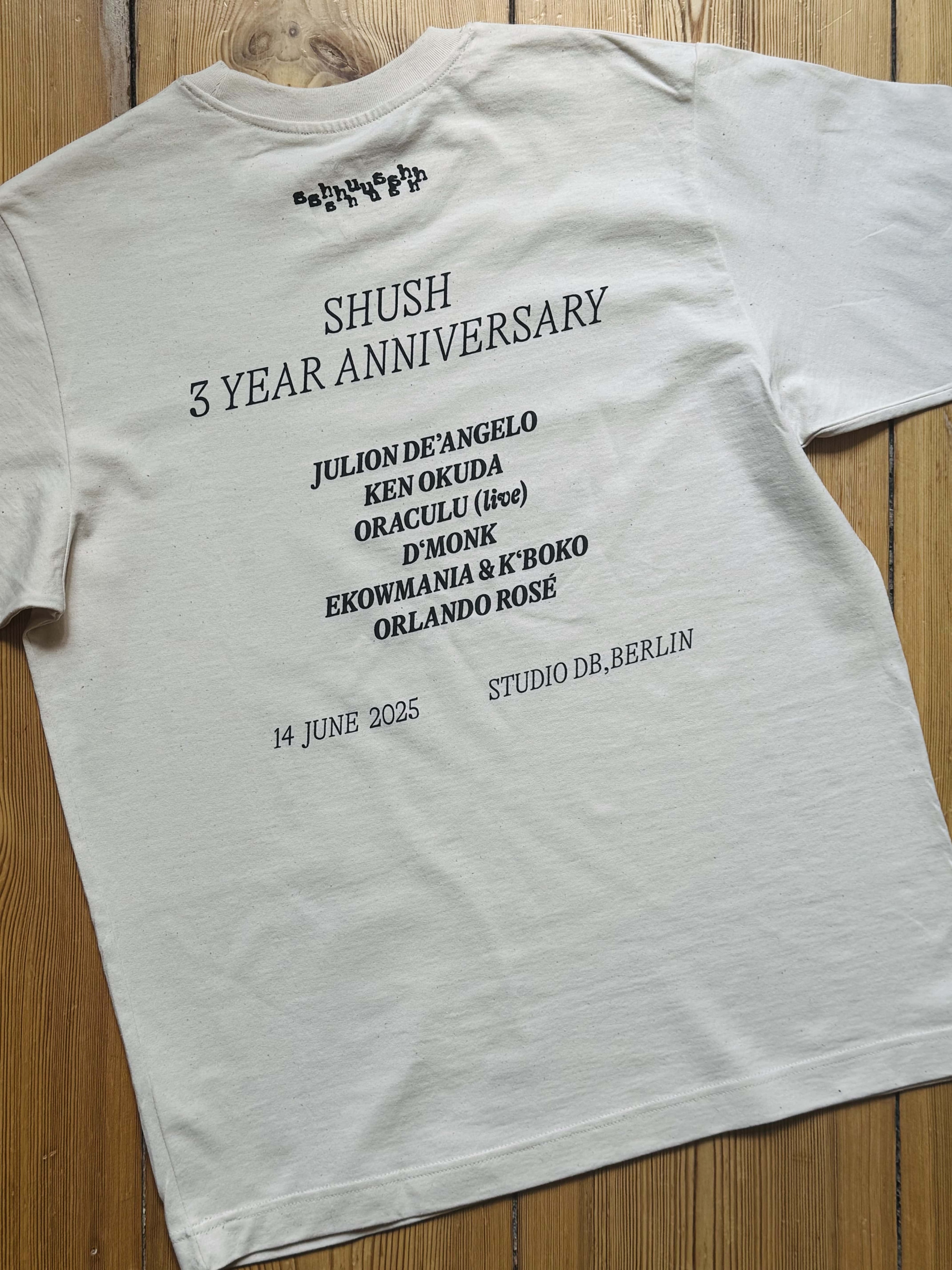 SHUSH 3-year anniversary SHIRT BACK